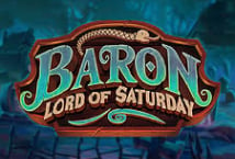 Baron Lord of Saturday ™