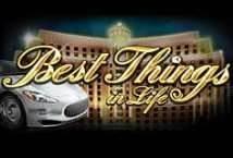 Best Things in Life slot