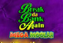 Break Da Bank Again Mega Moolah