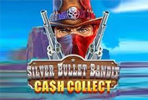 Cash Collect Silver Bullet Bandit