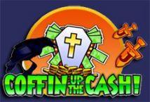 Coffin up the Cash