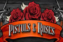 Pistols & Roses