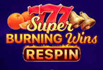 Super Burning Wins: Respin